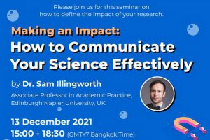 ขอเชิญเข้าร่วมอบรมเชิงวิชาการออนไลน์ ในหัวข้อ “Making an Impact: How to Communicate Your Science Effectively